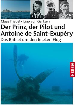 Der Prinz, der Pilot und Antoine de Saint-Exupéry