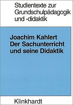 Der Sachunterricht und seine Didaktik