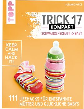 Trick 17 kompakt - Schwangerschaft & Baby