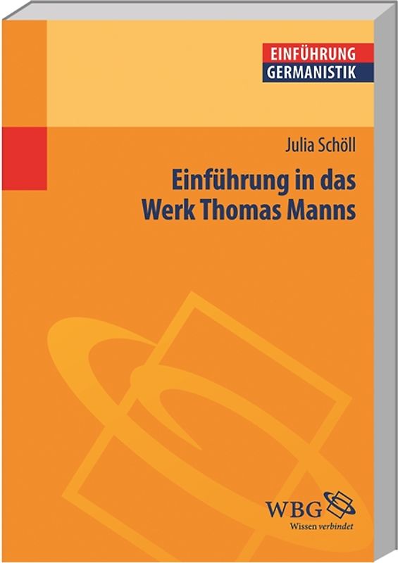 Einführung in das Werk Thomas Manns