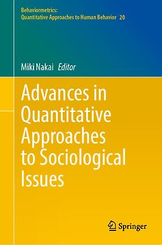 Advances in Quantitative Approaches to Sociological Issues