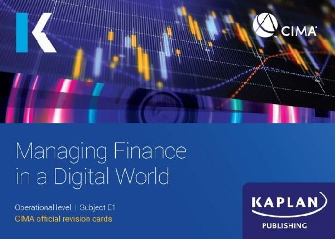 E1 MANAGING FINANCE IN A DIGITAL WORLD - REVISION CARDS