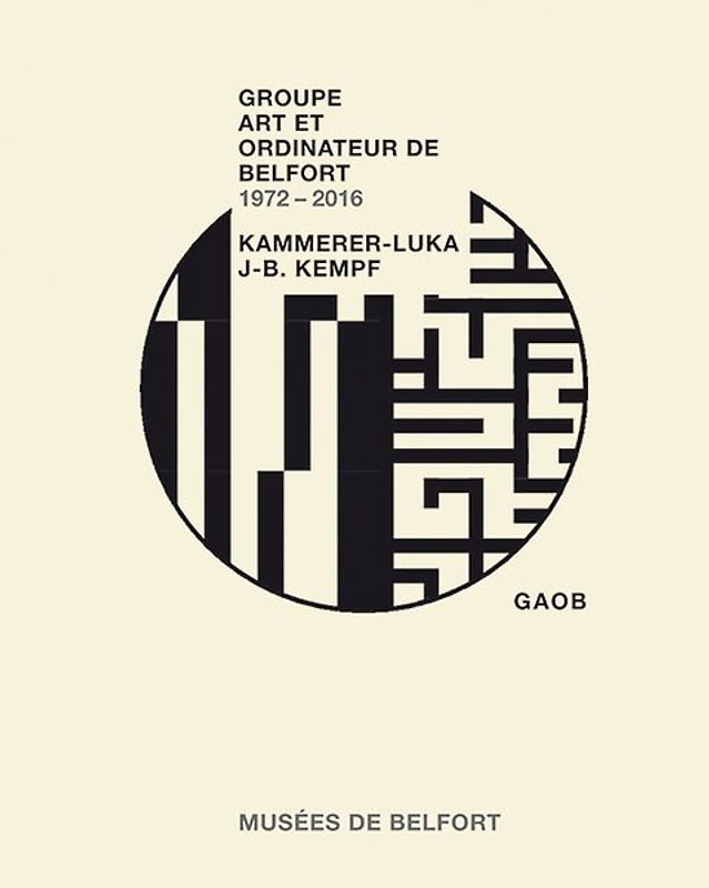 Groupe Art et Ordinateur de Belfort (GAOB) 1972–2016