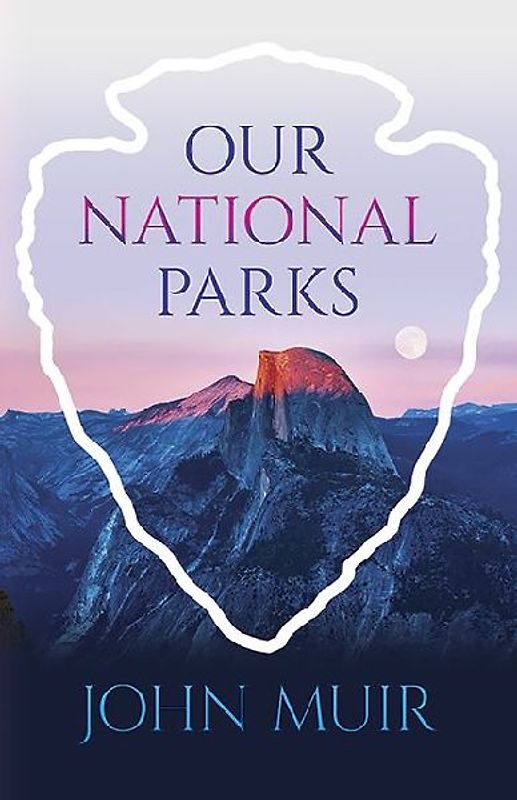 Our National Parks