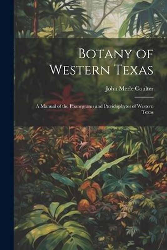 Botany of Western Texas