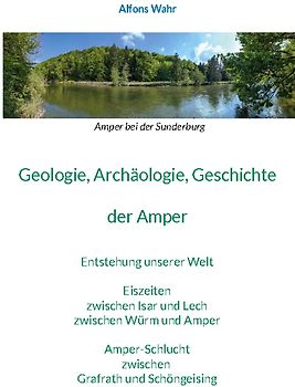 Geologie, Archäologie, Geschichte von der Amper
