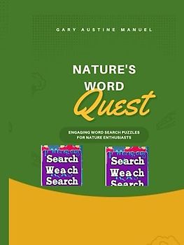 Nature's Word Quest: Engaging Word Search Puzzles for Nature Enthusiasts