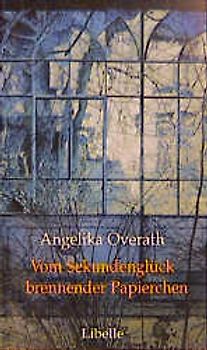 Vom Sekundenglück brennender Papierchen. Wahre Geschichten