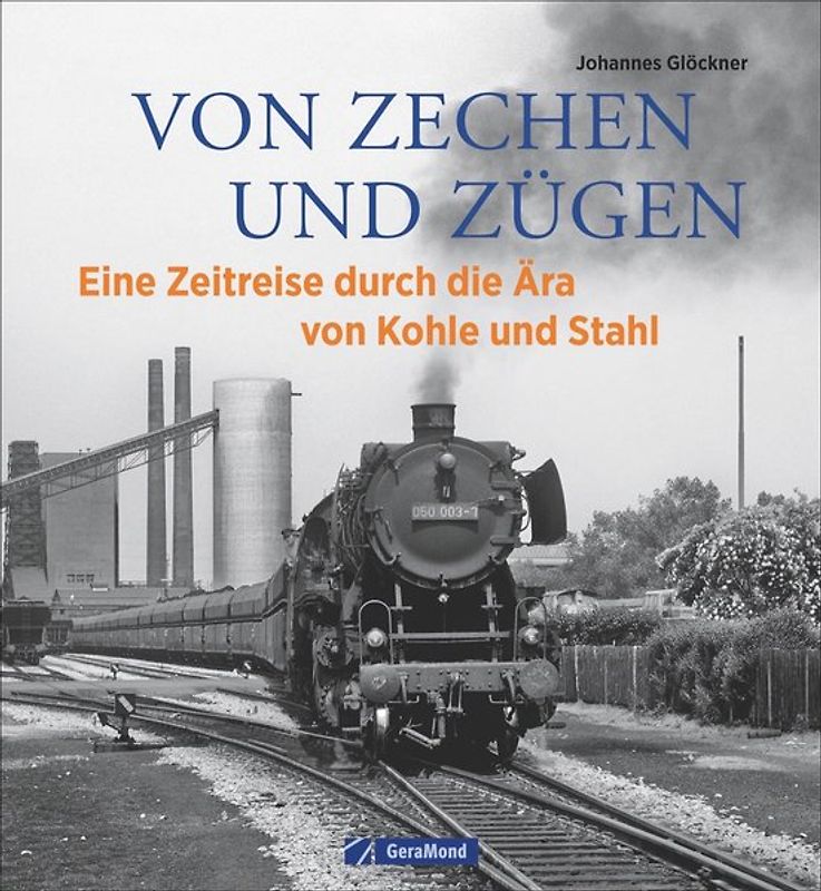 Von Zechen und Zügen