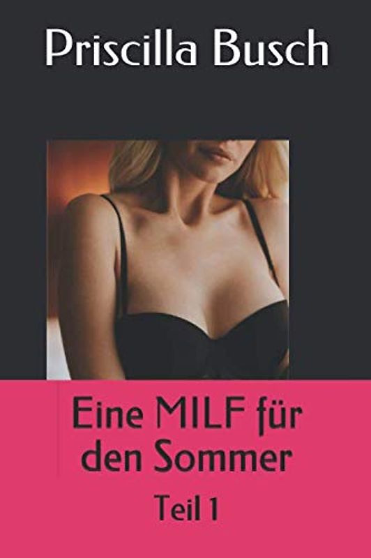 Eine MILF für den Sommer: Teil 1