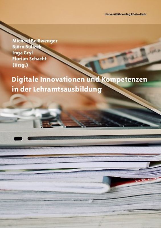 Digitale Innovationen und Kompetenzen in der Lehramtsausbildung