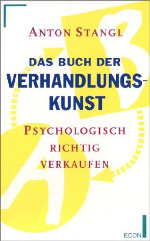 Das Buch der Verhandlungskunst. Psychologisch richtig verkaufen