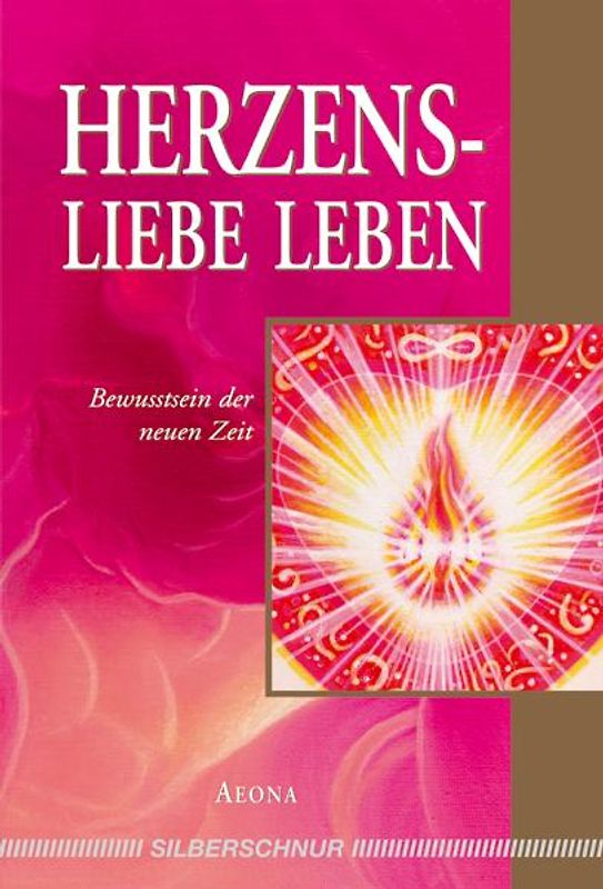 Herzensliebe leben
