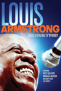 Louis Armstrong - Good Evening Ev'rybody