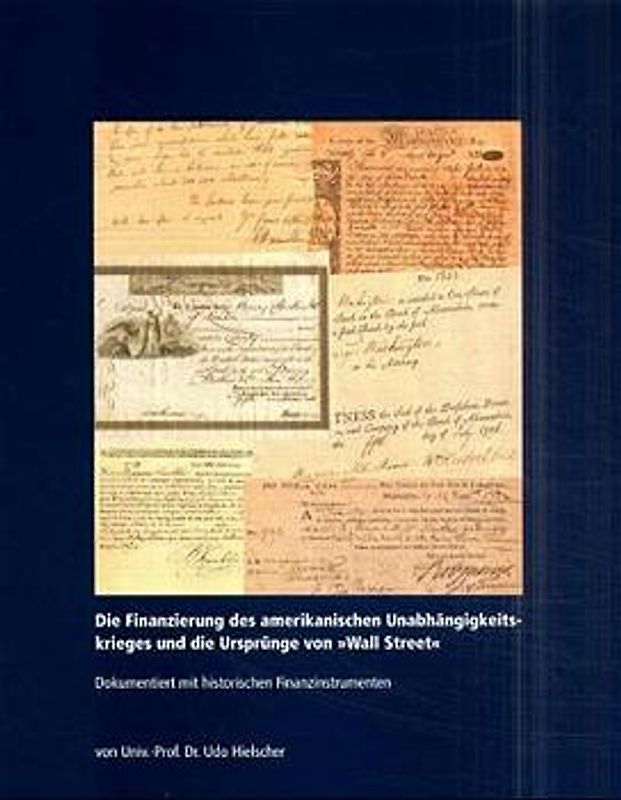 Die Finanzierung des amerikanischen Unabhängigkeitskrieges und die Ursprünge von "Wall Street"