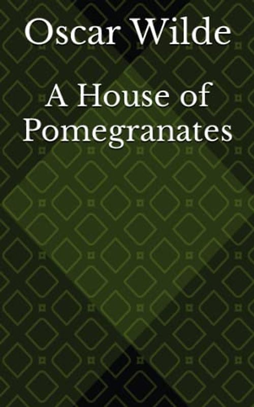 A House of Pomegranates