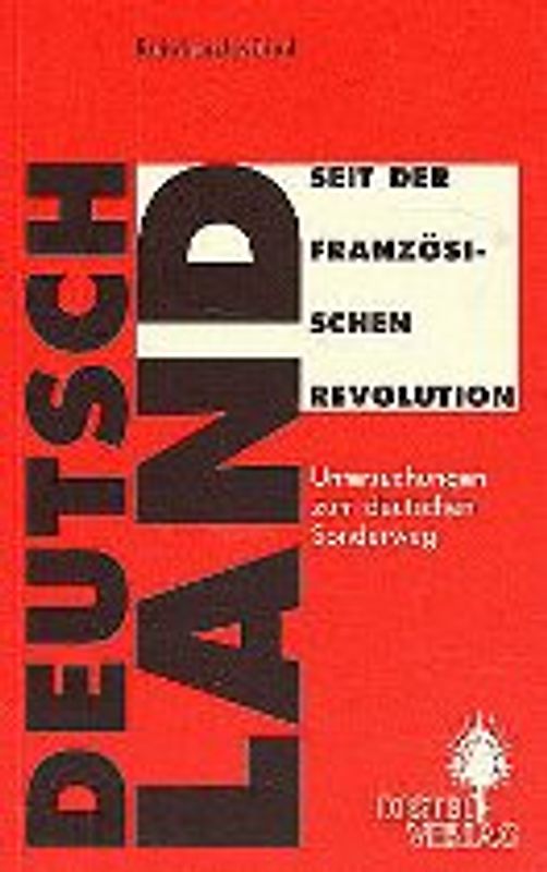 Deutschland seit der Französischen Revolution