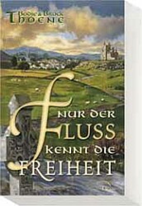 Nur der Fluss kennt die Freiheit