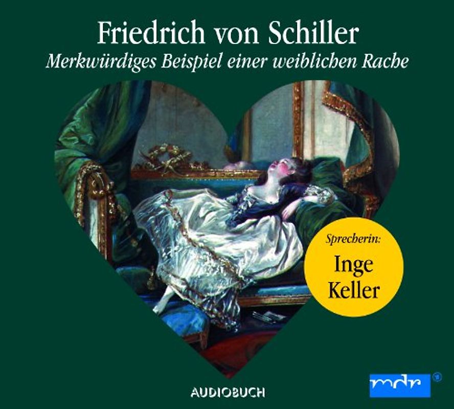 Merkwürdiges Beispiel einer weiblichen Rache - Friedrich von Schiller [Audio CD]