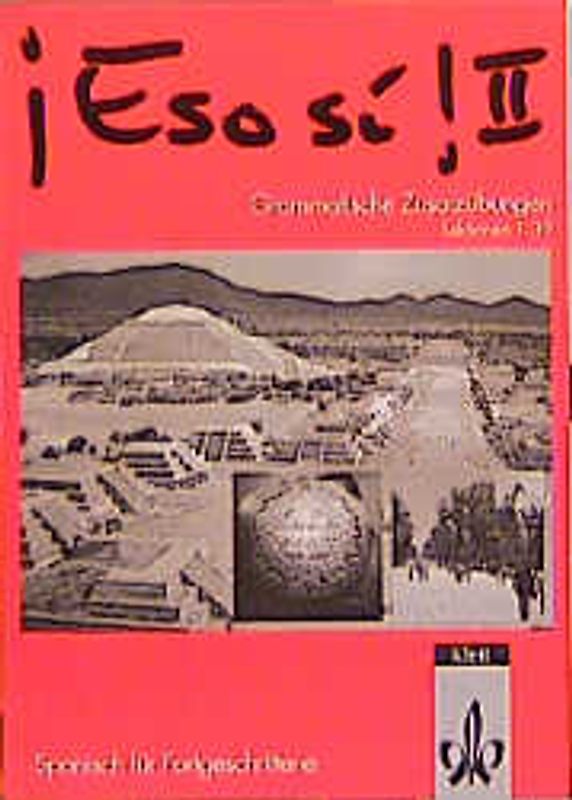 Eso Si! / Bd 2: Spanisch für Fortgeschrittene / Schülerbuch