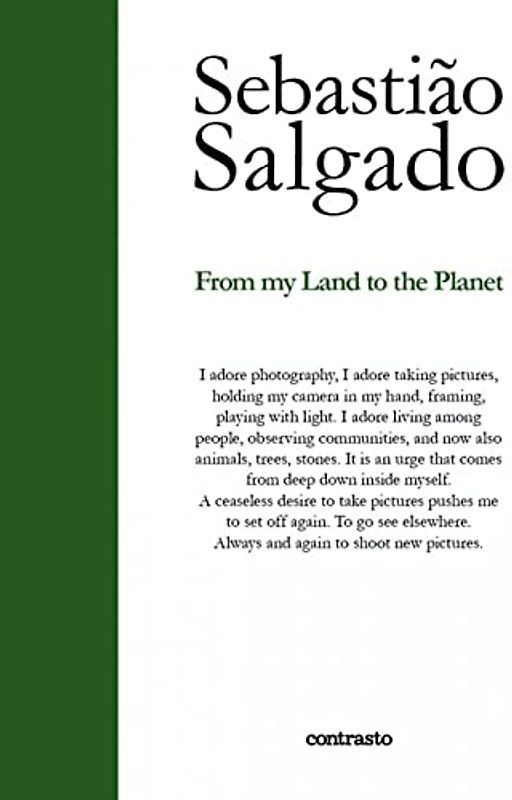 Sebastião Salgado: From My Land to the Planet