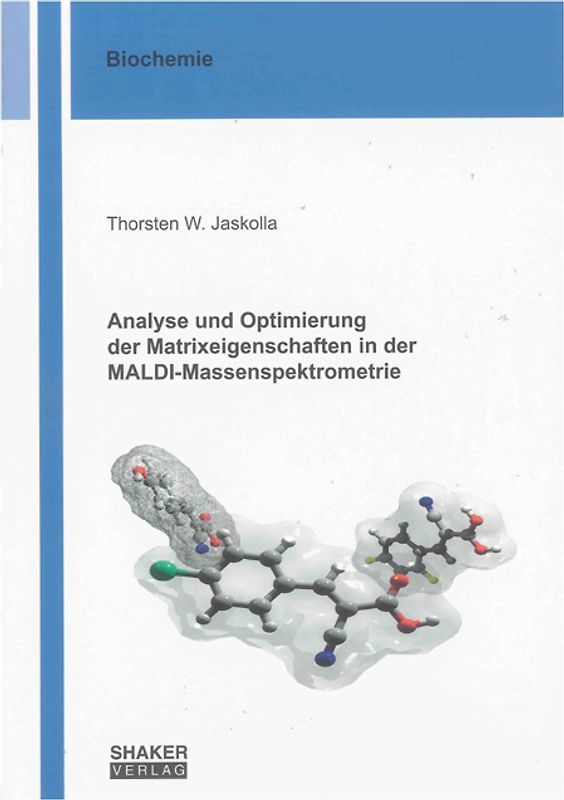 Analyse und Optimierung der Matrixeigenschaften in der MALDI-Massenspektrometrie