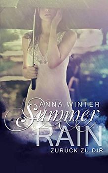 Summer Rain - Zurück zu dir