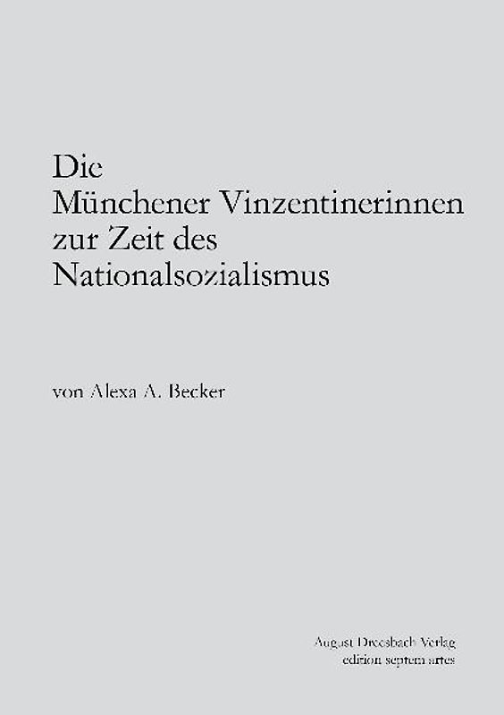 Die Münchener Vinzentinerinnen zur Zeit des Nationalsozialismus
