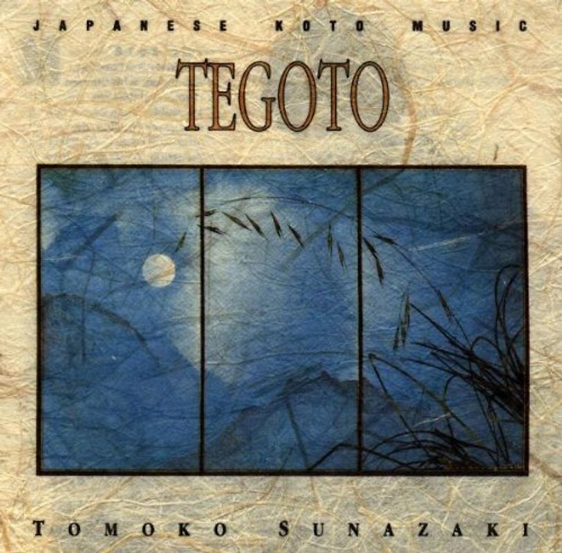 Tomoko Sunazaki - Tegoto: Japanese Koto Music - Tomoko Sunazaki