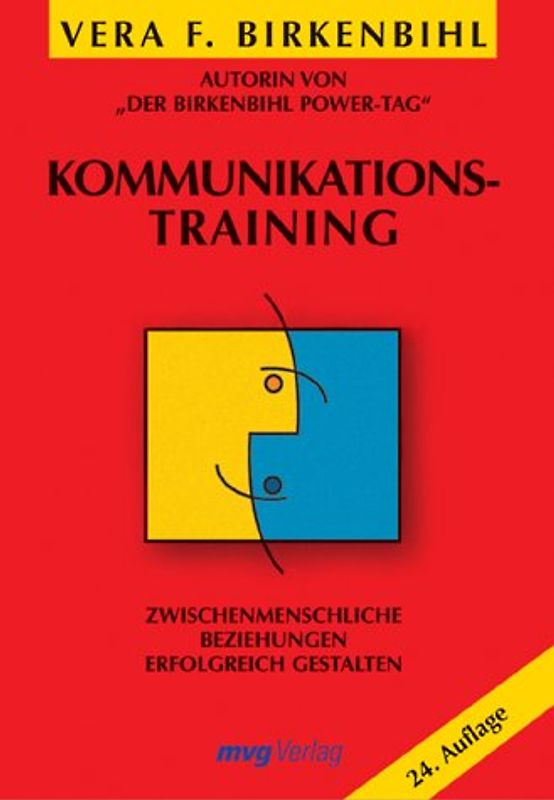 Kommunikationstraining. Zwischenmenschliche Beziehungen erfolgreich gestalten