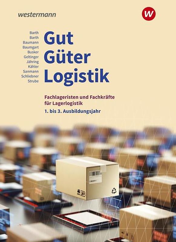 Gut - Güter - Logistik: Fachlageristen und Fachkräfte für Lagerlogistik
