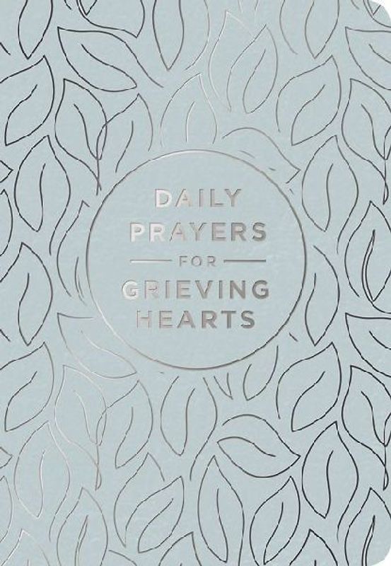 Daily Prayers for Grieving Hearts