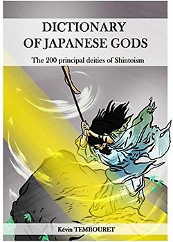 Dictionary of japanese gods: The 200 principal deities of Shintoism