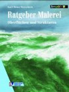 Oberflächen und Strukturen. Beispiele und Techniken zur Darstellung in Zeichnung und Malerei