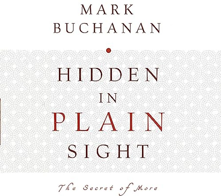 Hidden in Plain Sight: The Secret of More