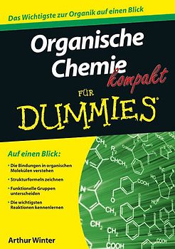 Organische Chemie kompakt für Dummies