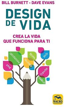 Design de vida : crea la vida que funciona para ti