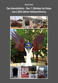 Das Vermächtnis - Der 7. Oktober im Fokus von 2.000 Jahren Antisemitismus