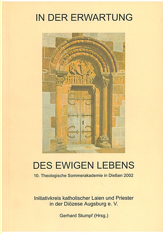 In der Erwartung des ewigen Lebens