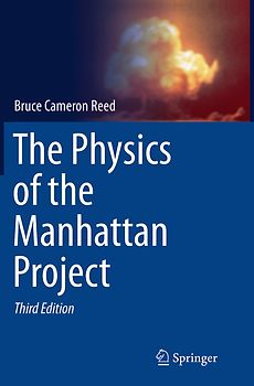 The Physics of the Manhattan Project
