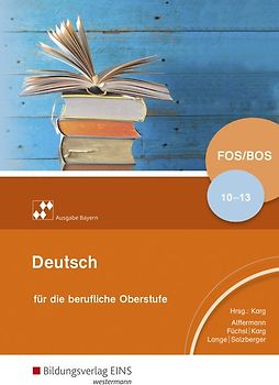 Deutsch für die Berufliche Oberschule – Ausgabe Bayern