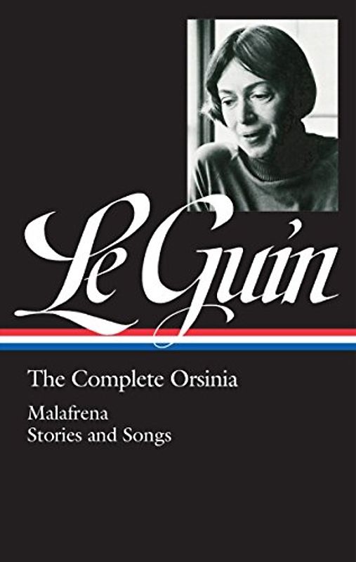 Ursula K. Le Guin: The Complete Orsinia (LOA #281): Malafrena / Stories and Songs (Library of America Ursula K. Le Guin Edition, Band 1)