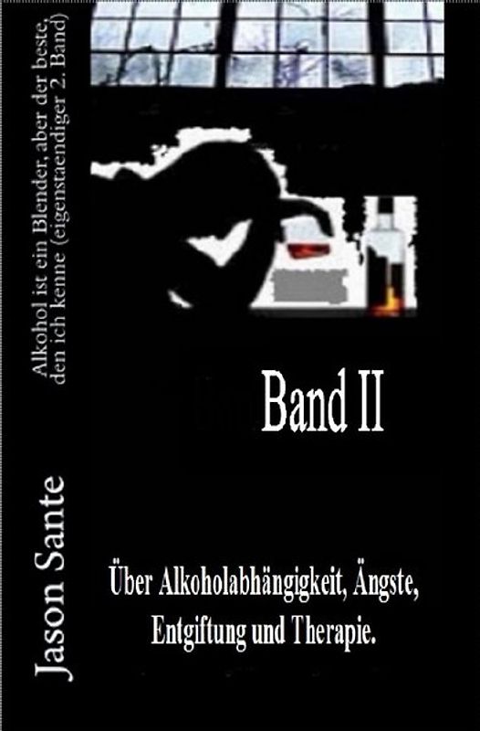 Alkohol ist ein Blender 2. Band - Inklusive HART, ein Drama (Novelle)