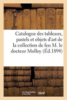 Catalogue Des Tableaux, Pastels Et Objets d'Art, Bronzes d'Art, Vitraux, Meubles Louis XVI