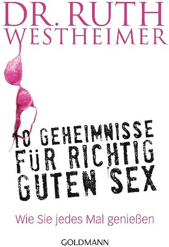 10 Geheimnisse für richtig guten Sex