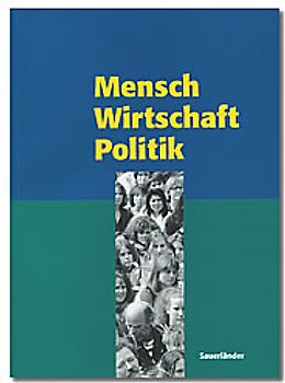 Mensch - Wirtschaft - Politik
