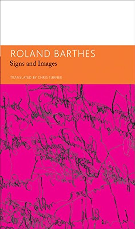 Signs and Images. Writings on Art, Cinema and Photography: Essays and Interviews, Volume 4