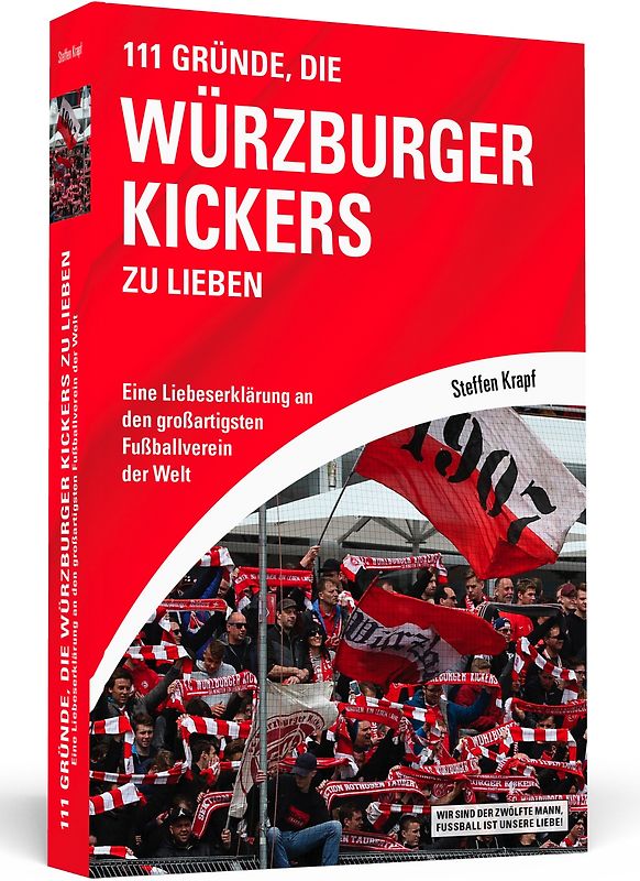 111 Gründe, die Würzburger Kickers zu lieben