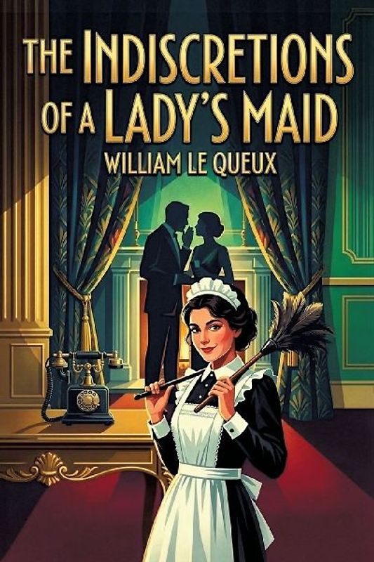 The Indiscretions of a Lady's Maid