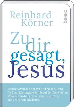 Zu dir gesagt, Jesus